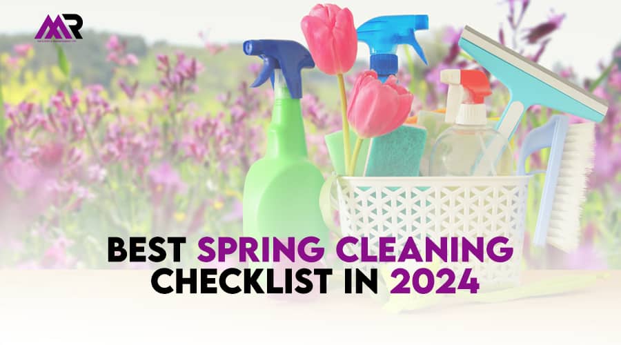 Best Spring Cleaning Checklist In 2024