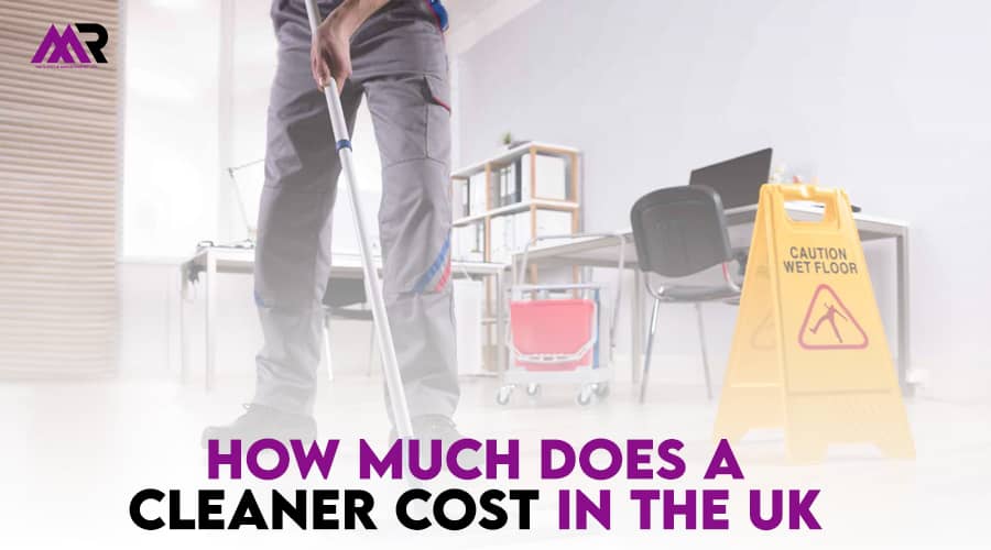 How much does a cleaner cost in the UK